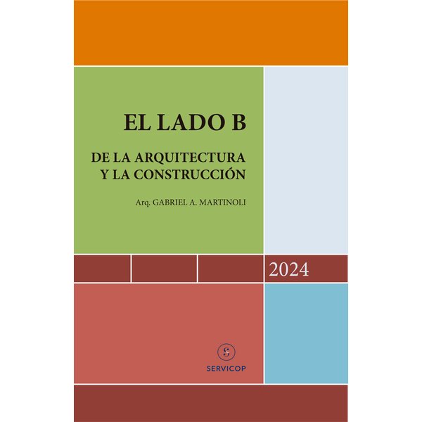 El lado B de la arquitectura y la construcción