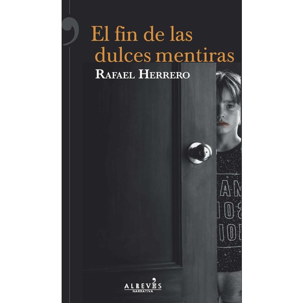 El fin de las dulces mentiras