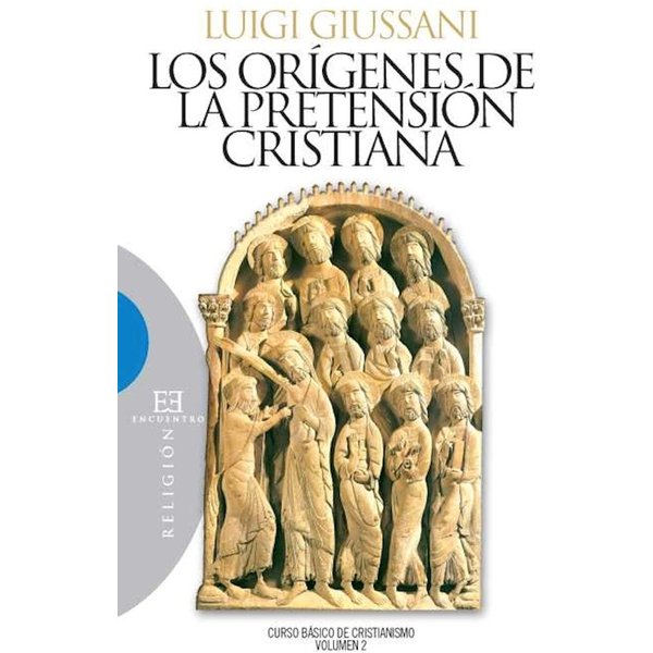 Los orígenes de la pretensión cristiana