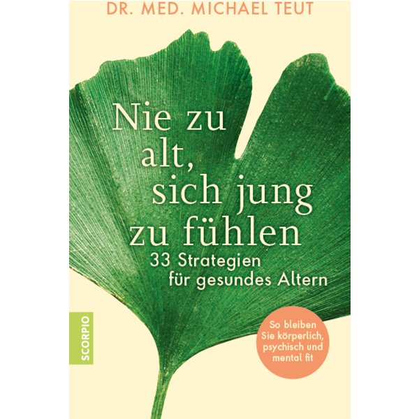 Nie zu alt, sich jung zu fühlen