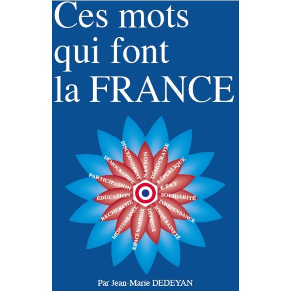 Ces mots qui font la France