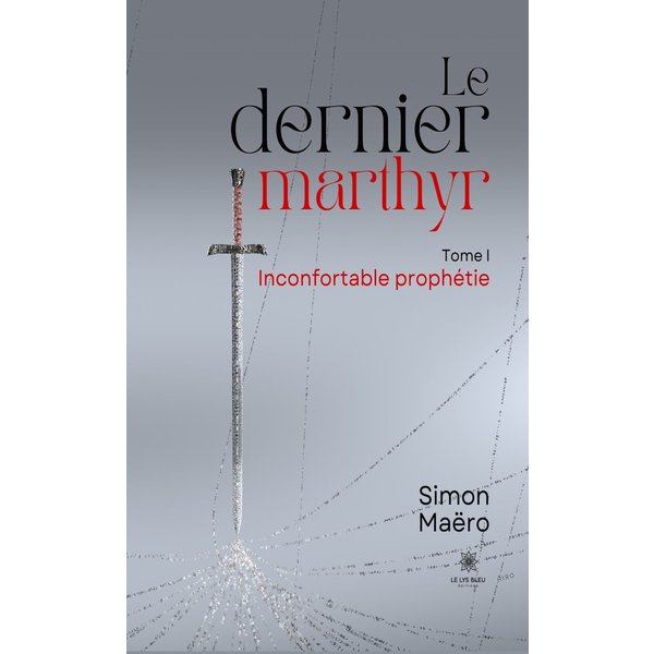Le dernier marthyr - Tome 1