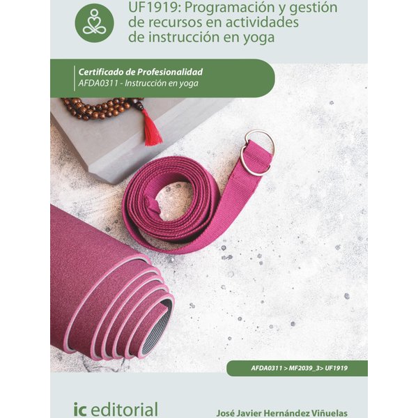 Programación y gestión de recursos en actividades de instrucción en Yoga. AFDA0311