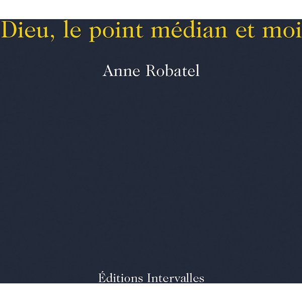 Dieu, le point médian et moi