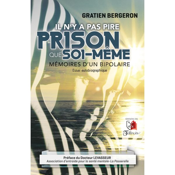 Il n'y a pas pire prison que soi-même