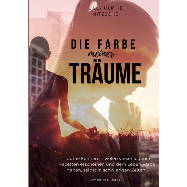 Die Farbe meiner Träume