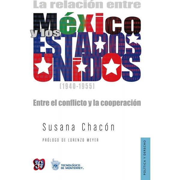 La relación entre México y los Estados Unidos (1940-1955)