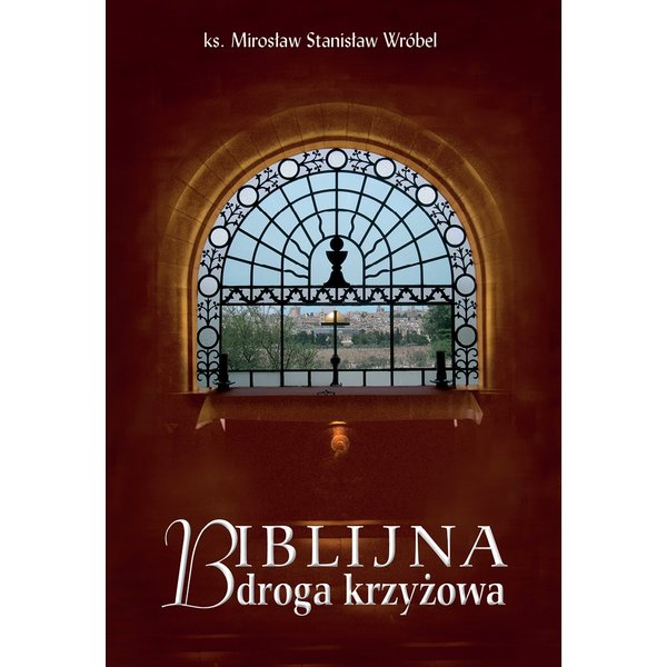 Biblijna Droga krzyżowa