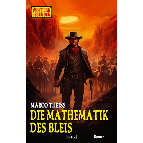 Western Legenden 69: Die Mathematik des Bleis
