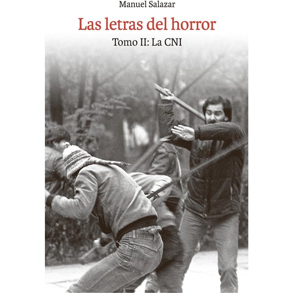 Las letras del horror. Tomo II: La CNI