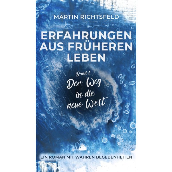Erfahrungen aus früheren Leben