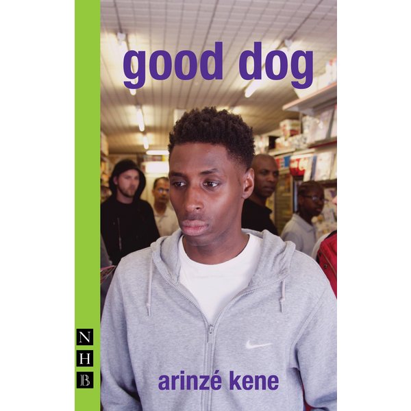 good dog (NHB Modern Plays)