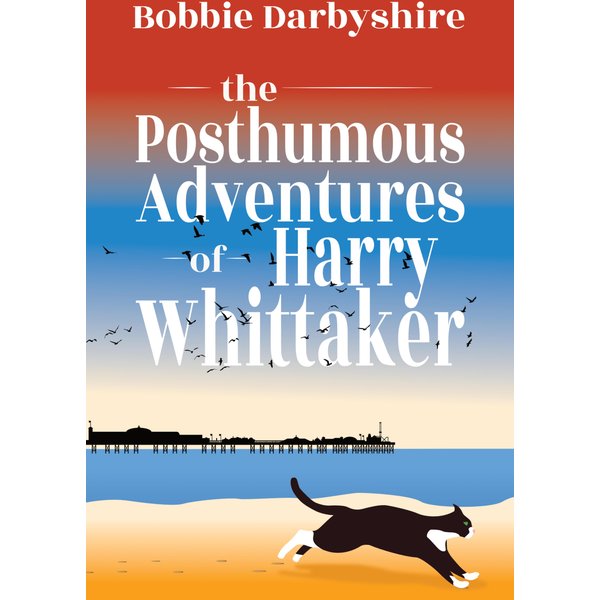 The Posthumous Adventures of Harry Whittaker