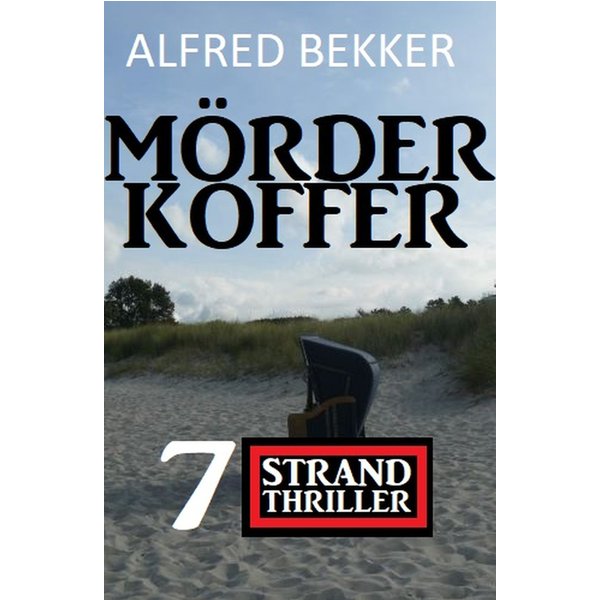 Mörderkoffer: 7 Strand Krimis