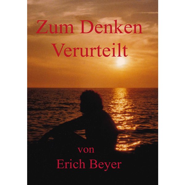 Zum Denken verurteilt