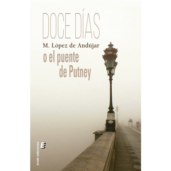 Doce días o el puente de Putney