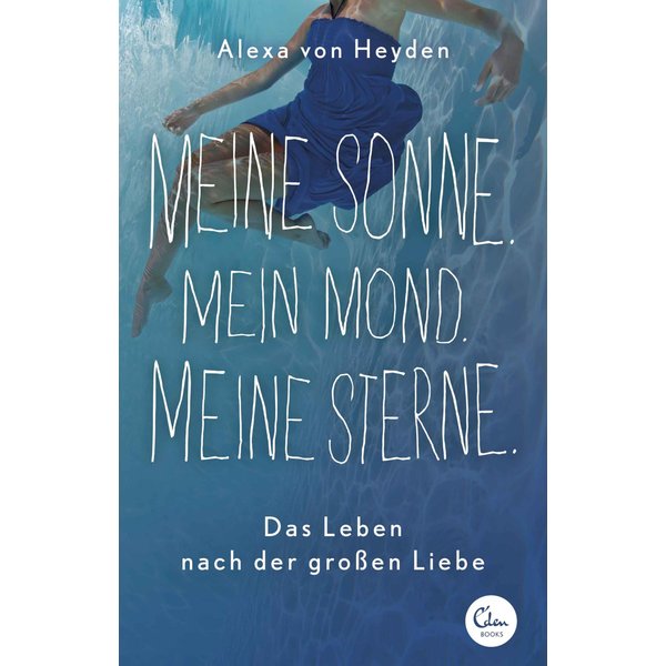 Meine Sonne. Mein Mond. Meine Sterne.