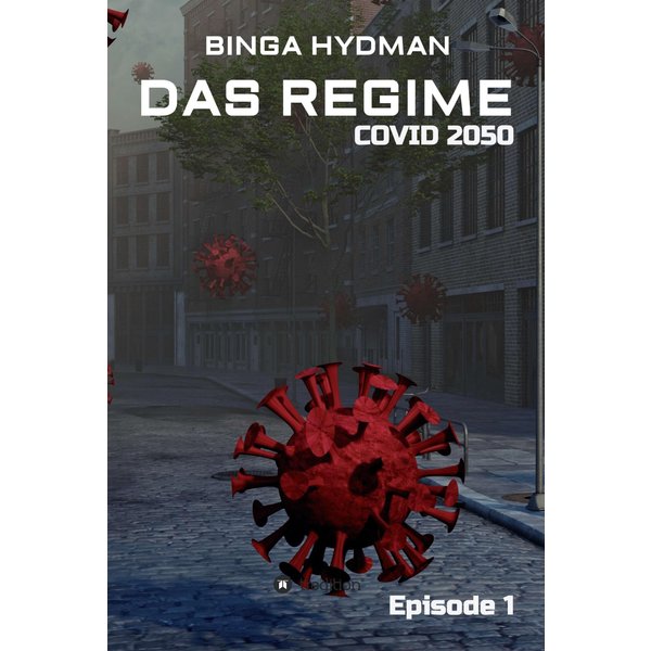 Das Regime - Covid 2050