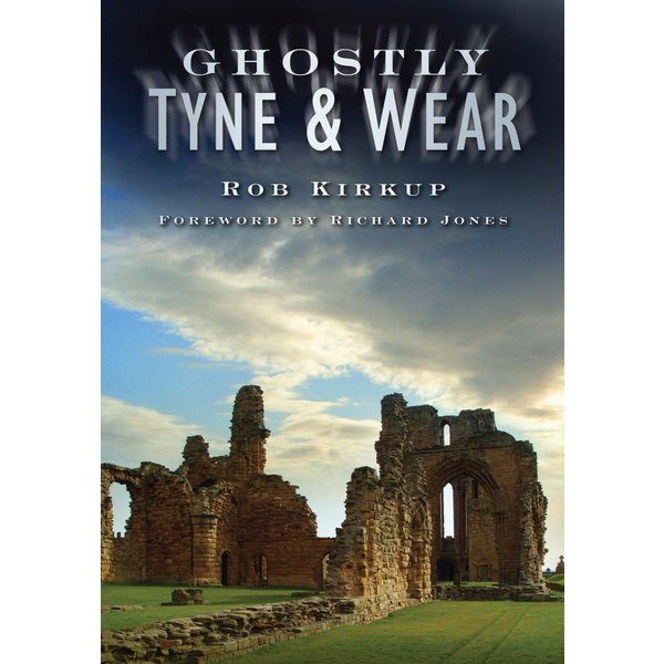 Ghostly Tyne and Wear