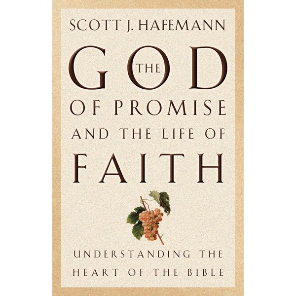 The God of Promise and the Life of Faith