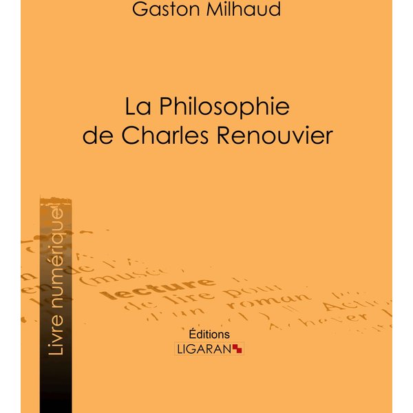 La Philosophie de Charles Renouvier