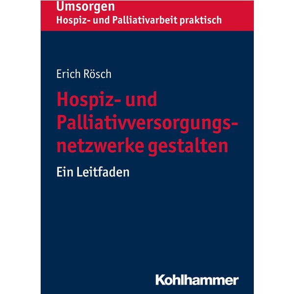 Hospiz- und Palliativversorgungsnetzwerke gestalten