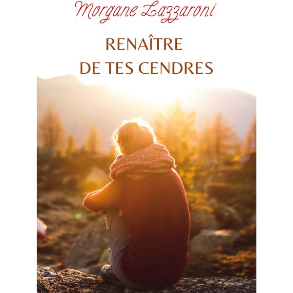 Renaître de tes cendres