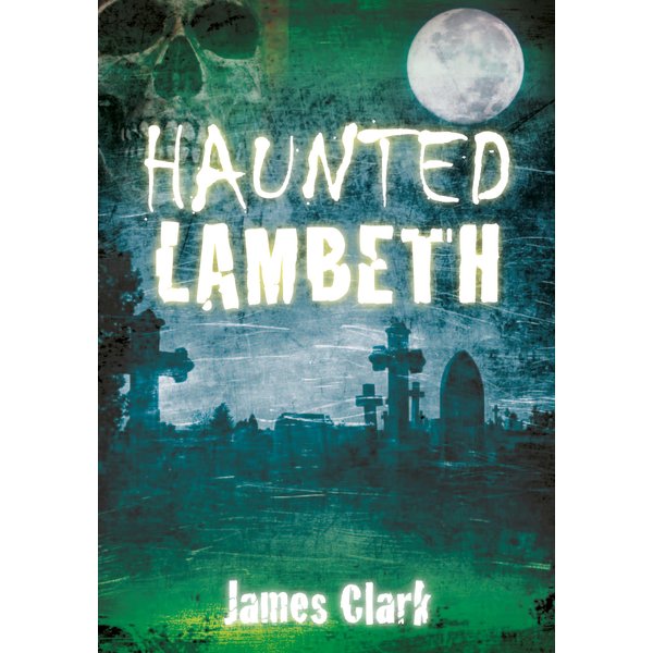 Haunted Lambeth
