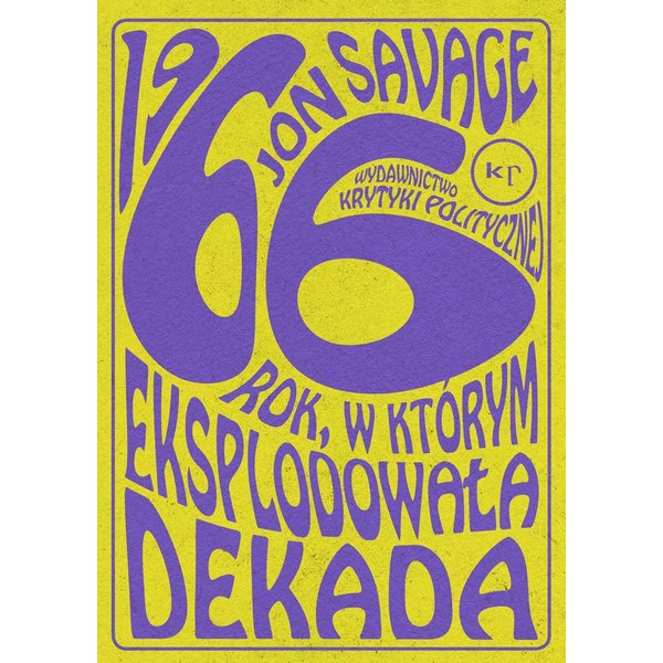 1966. Rok, w którym eksplodowała dekada