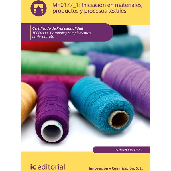 Iniciación en materiales, productos y procesos textiles. TCPF0309