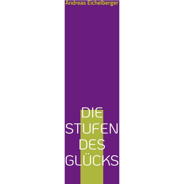 Die Stufen des Glücks