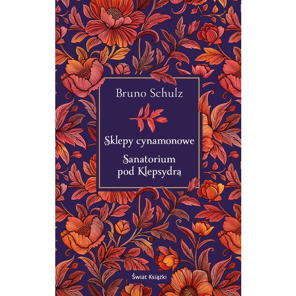 Sklepy cynamonowe. Sanatorium pod Klepsydrą