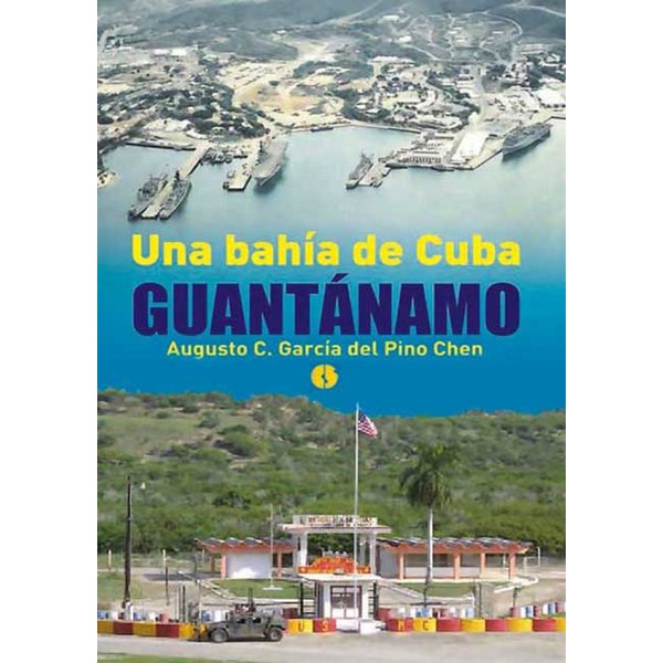 Una bahía de Cuba: Guantánamo