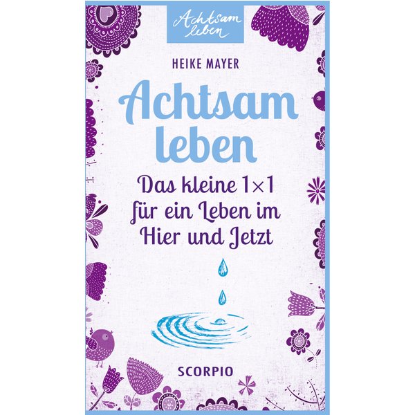 Achtsam leben