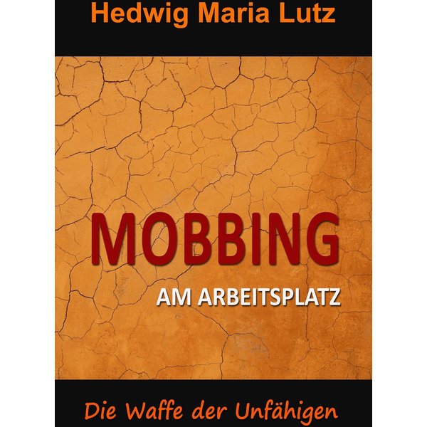 Mobbing am Arbeitsplatz