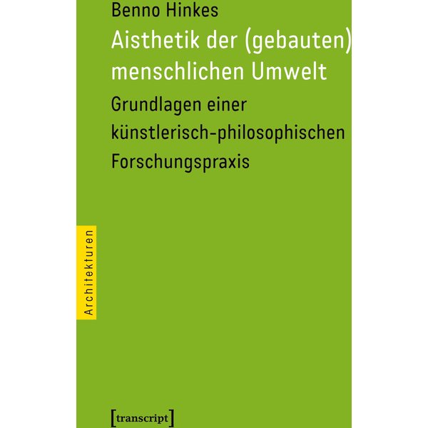 Aisthetik der (gebauten) menschlichen Umwelt