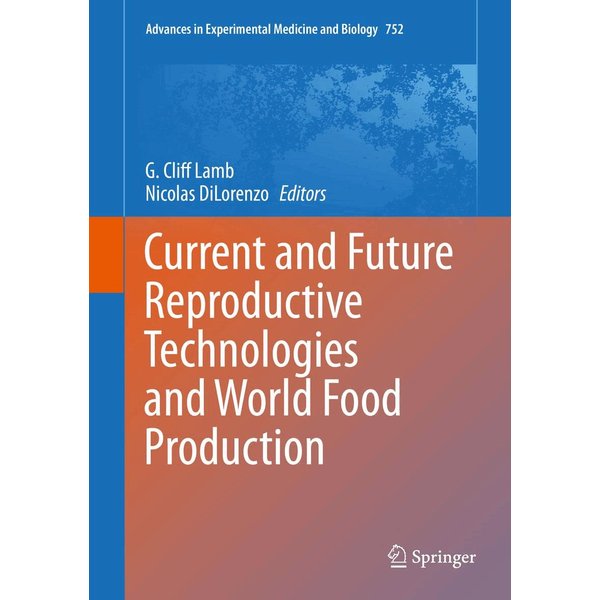 Current and Future Reproductive Technologies and World Food Production