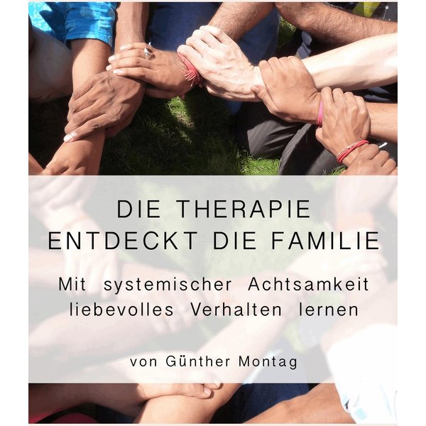 Die Therapie entdeckt die Familie