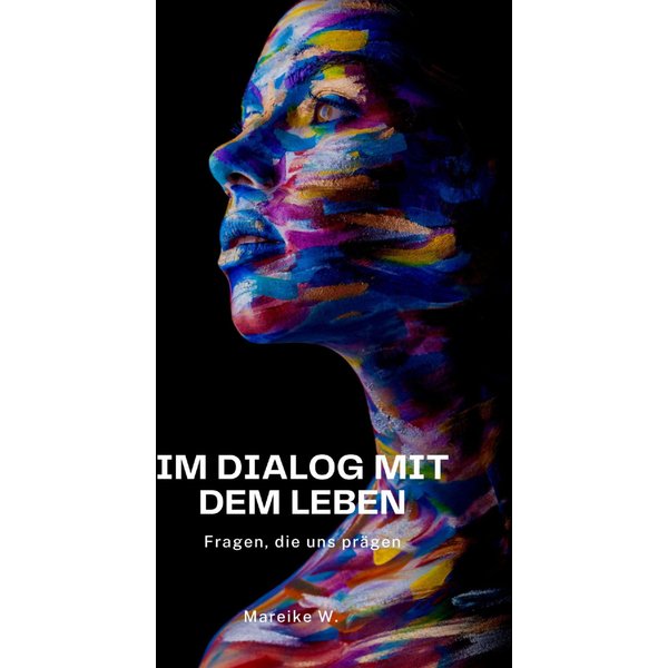 Im Dialog mit dem Leben