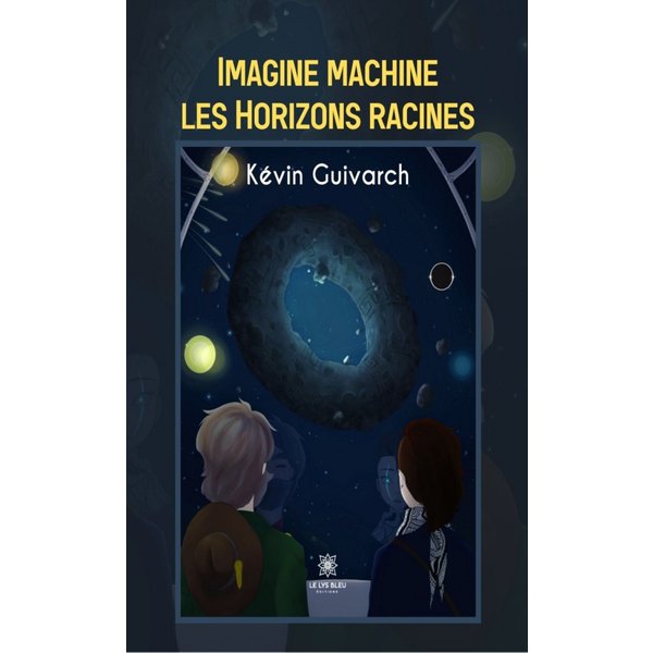 Imagine machine les Horizons racines
