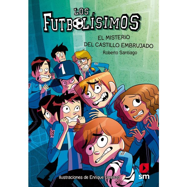 Los Futbolísimos 6. El misterio del castillo embrujado