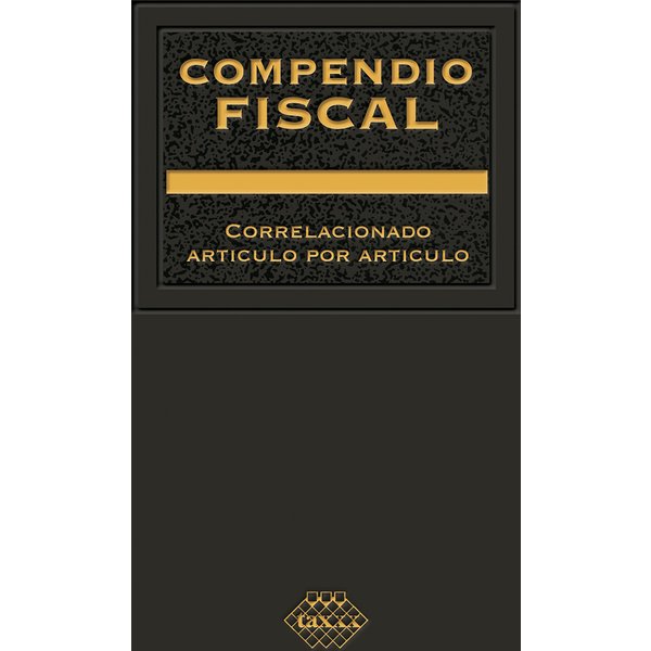 Compendio Fiscal correlacionado artículo por artículo 2019