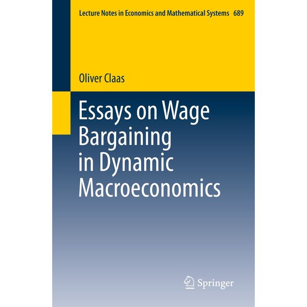 Essays on Wage Bargaining in Dynamic Macroeconomics