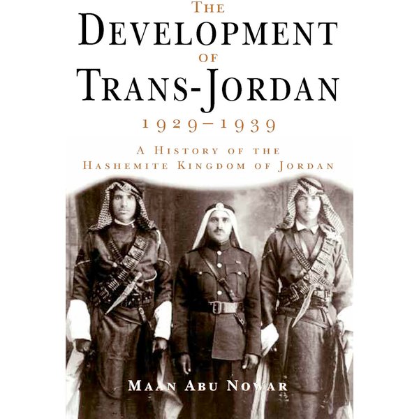 The Development of Trans-Jordan 1929-1939, The