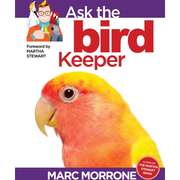 Marc Morrone's Ask the Bird Keeper