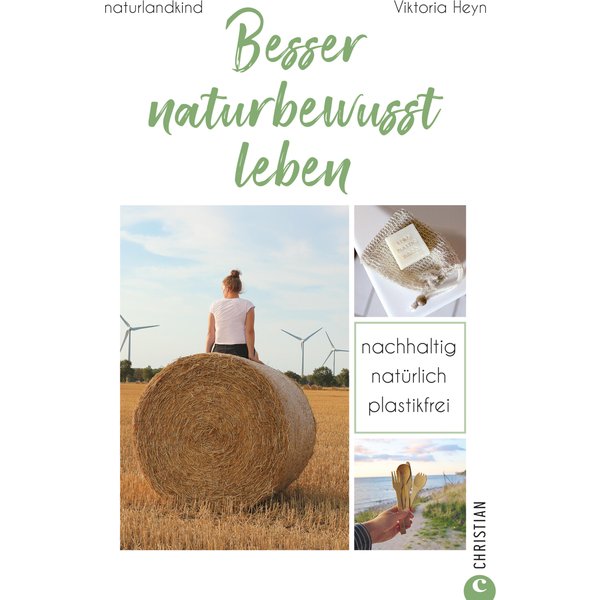 Besser naturbewusst leben