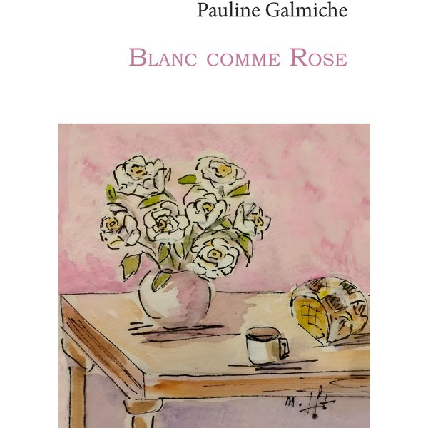 Blanc comme Rose