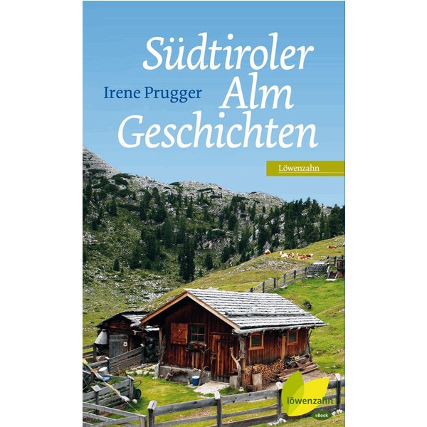 Südtiroler Almgeschichten