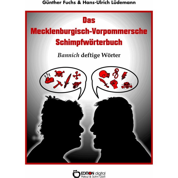 Das Mecklenburgisch-Vorpommersche Schimpfwörterbuch