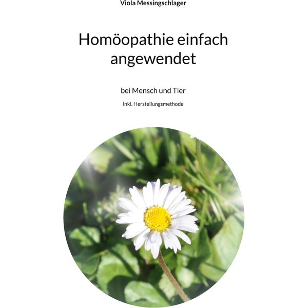 Homöopathie einfach angewendet